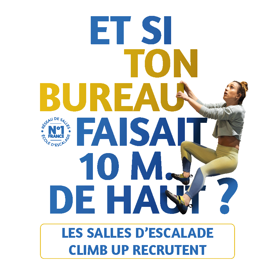 Climb Up recrute des moniteurs, ouvreurs...